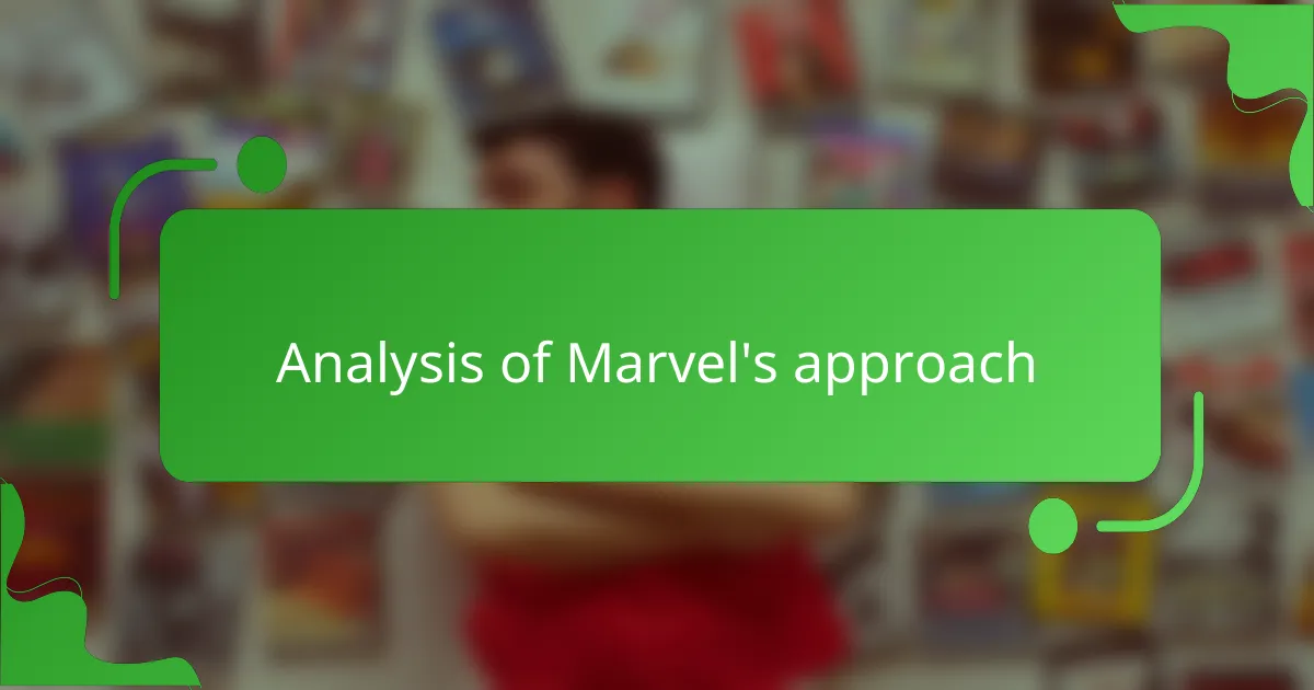 Analysis of Marvel's approach