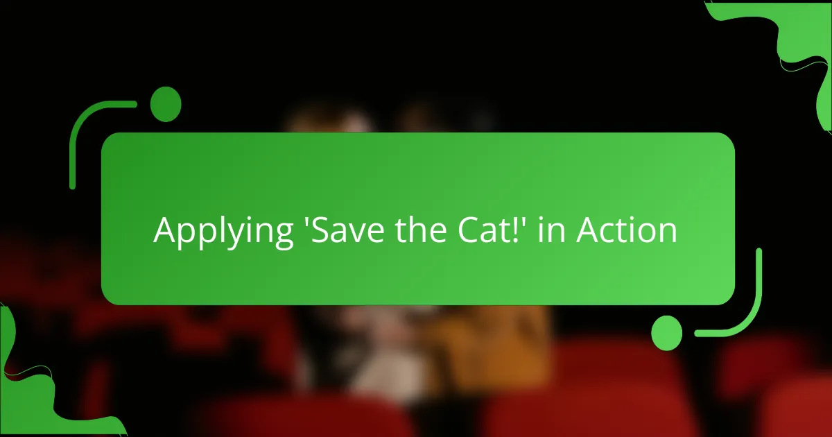 Applying 'Save the Cat!' in Action