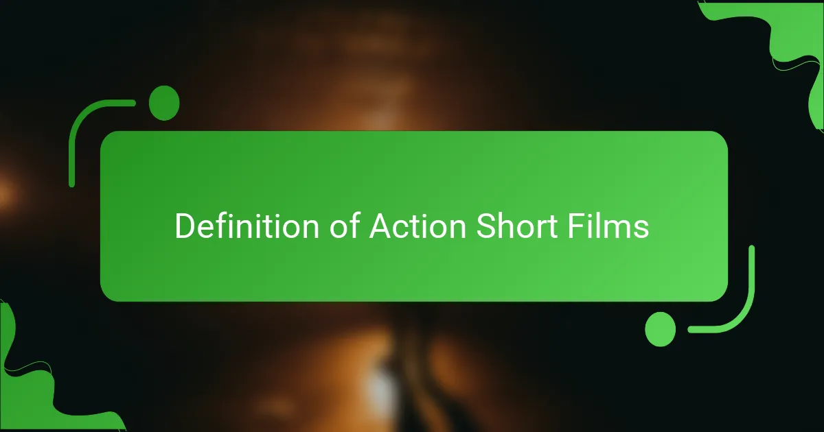 Definition of action short films