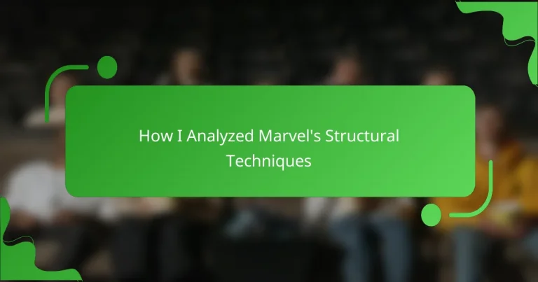 How I Analyzed Marvel’s Structural Techniques