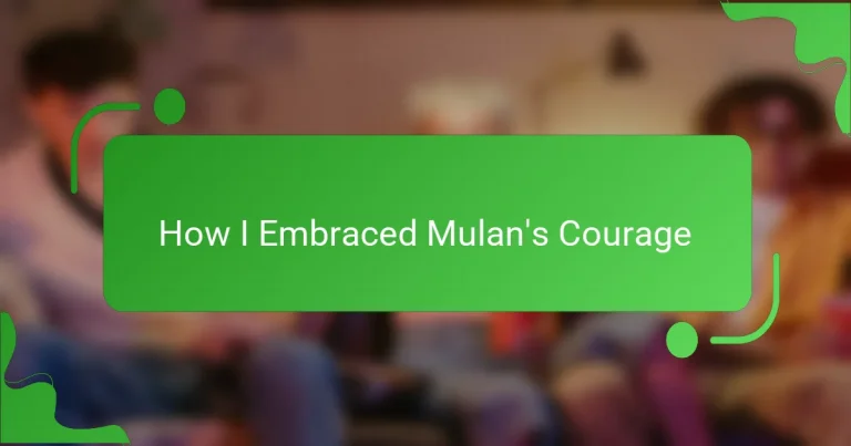 How I Embraced Mulan’s Courage