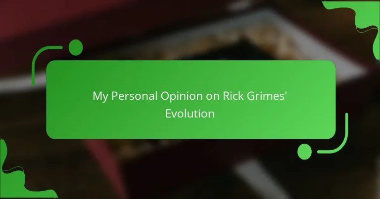 My Personal Opinion on Rick Grimes’ Evolution