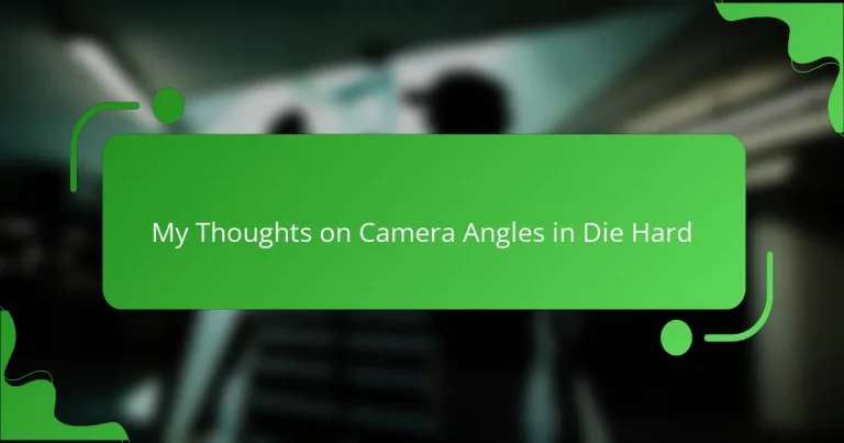 My Thoughts on Camera Angles in Die Hard
