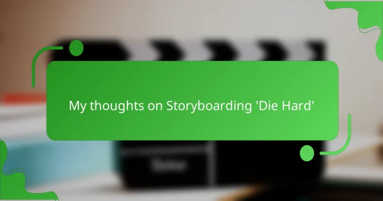 My thoughts on Storyboarding ‘Die Hard’