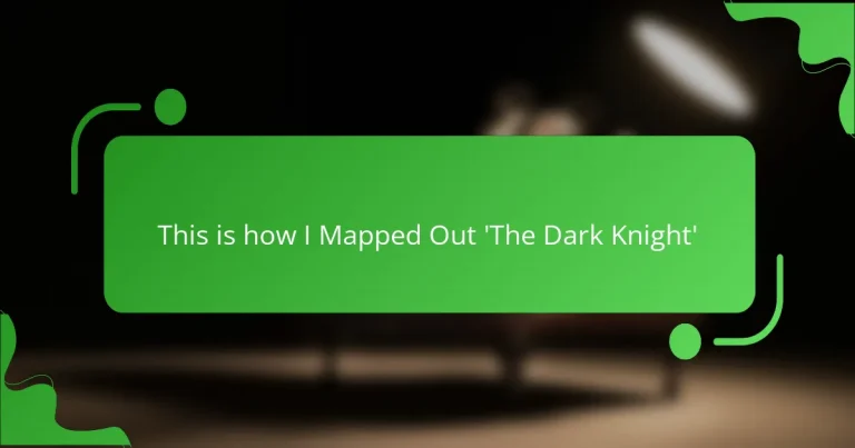 This is how I Mapped Out ‘The Dark Knight’