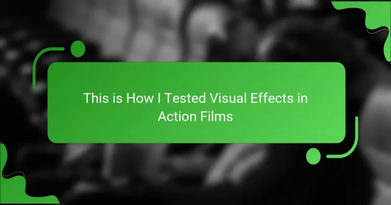This is How I Tested Visual Effects in Action Films
