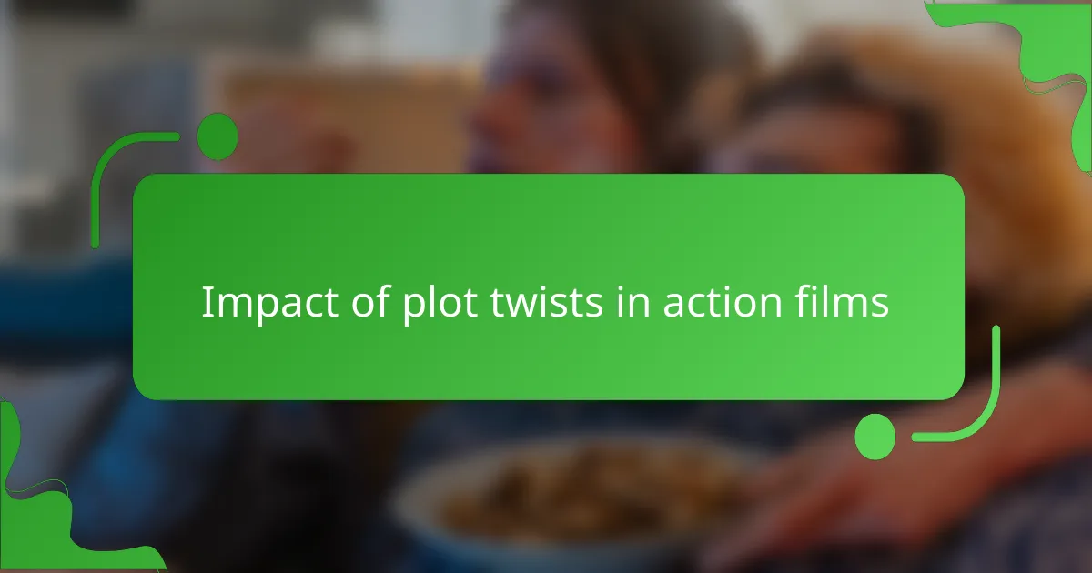 Impact of plot twists in action films