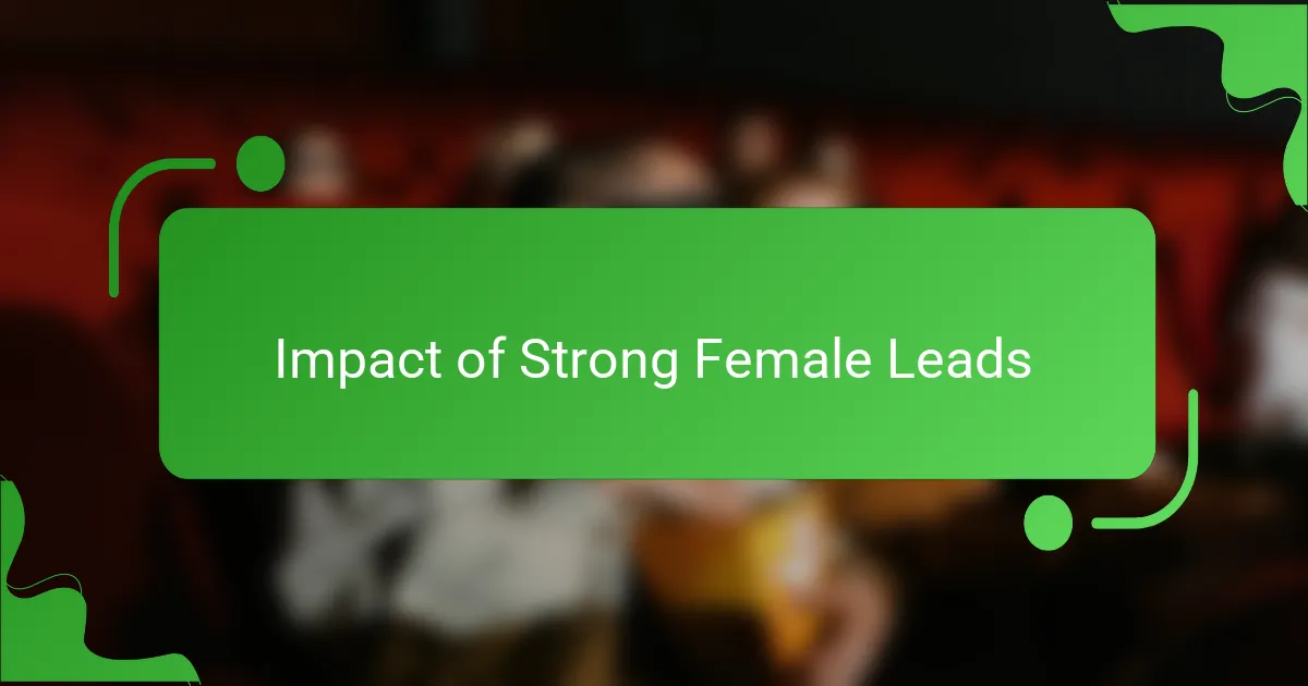 Impact of Strong Female Leads