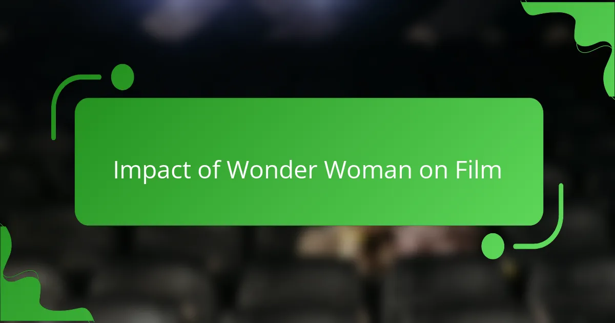 Impact of Wonder Woman on Film