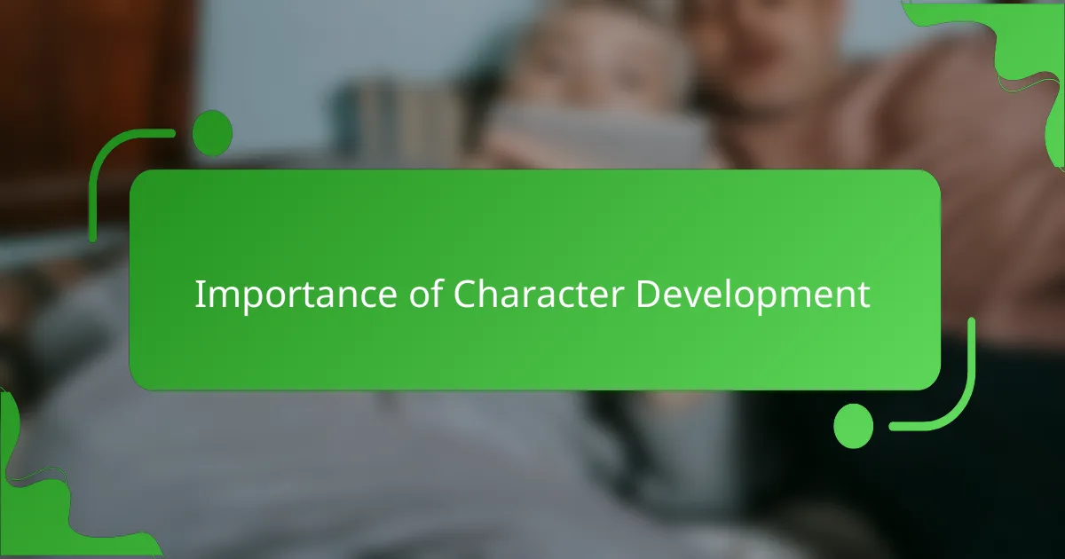 Importance of character development