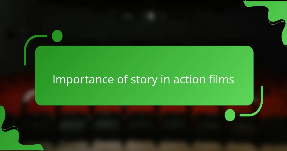Importance of story in action films
