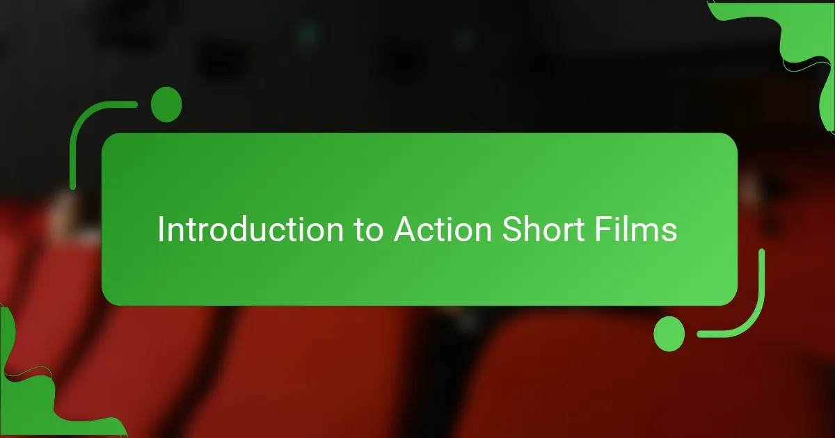 Introduction to Action Short Films