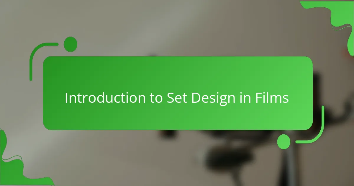 Introduction to Set Design in Films