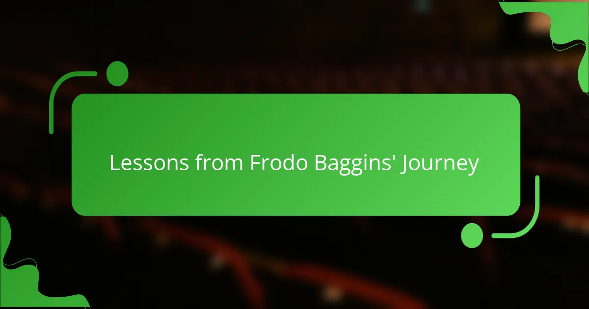 Lessons from Frodo Baggins' Journey