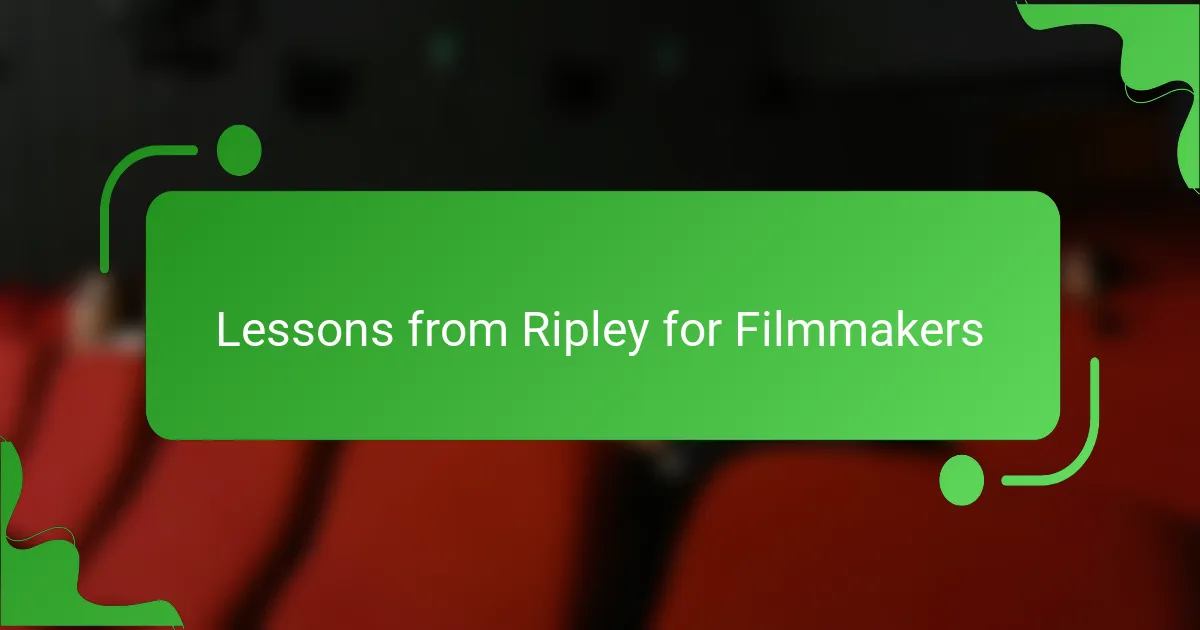 Lessons from Ripley for Filmmakers