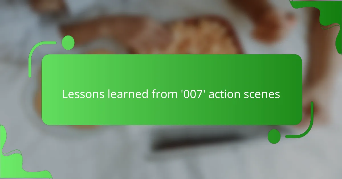 Lessons learned from '007' action scenes