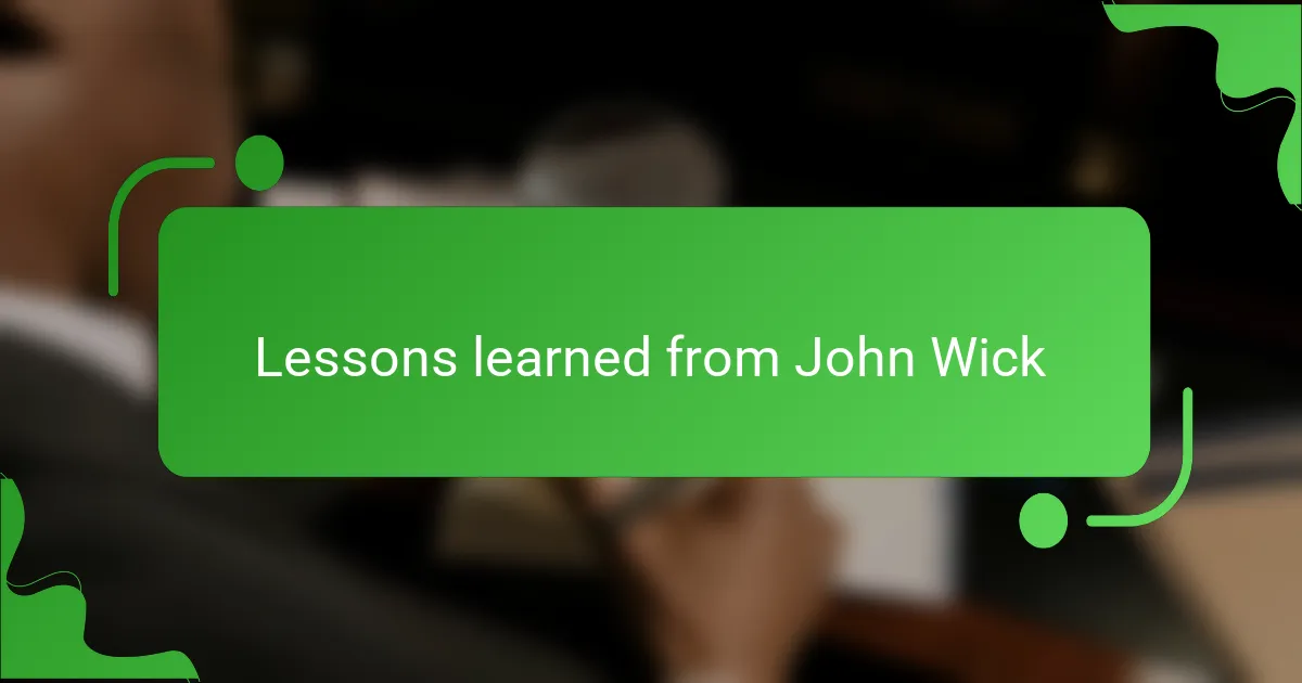 Lessons learned from John Wick