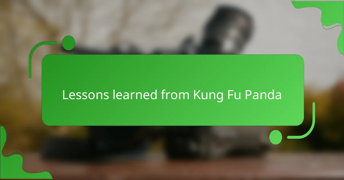 Lessons learned from Kung Fu Panda