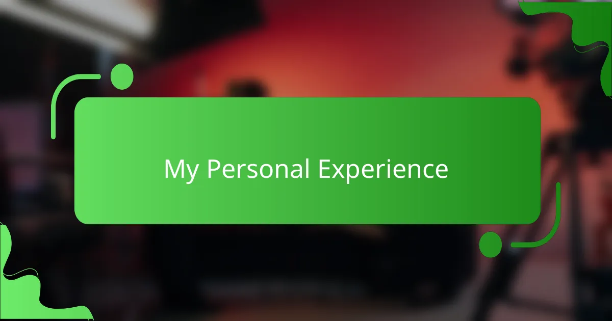 My Personal Experience