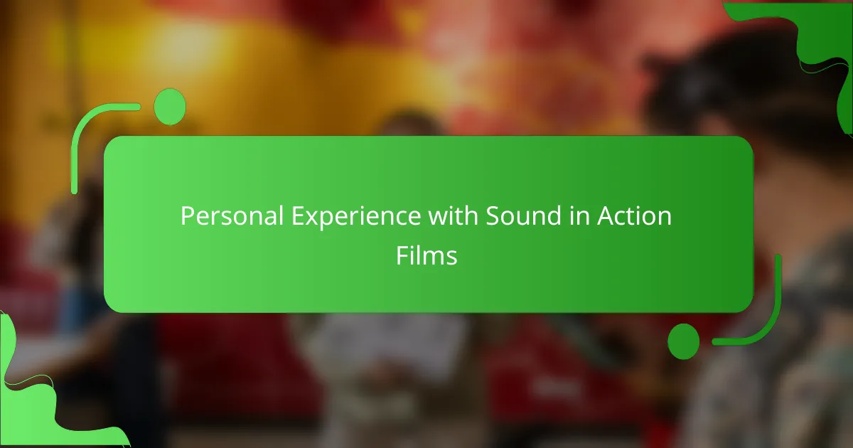 Personal Experience with Sound in Action Films