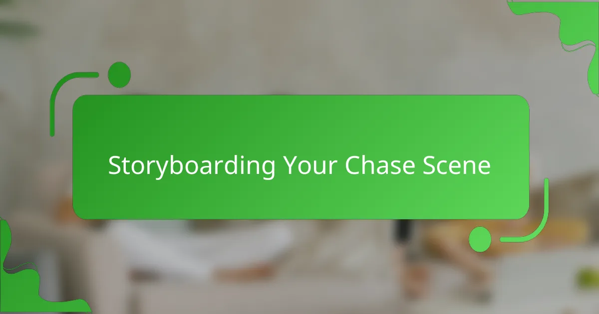 Storyboarding Your Chase Scene
