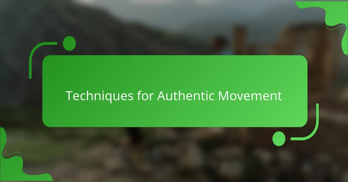 Techniques for Authentic Movement